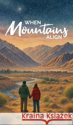 When Mountains Align Shashank Jain 9798900233109