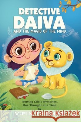 Detective Daiva and the Magic of the Mind Vipin Thomas 9798900238616