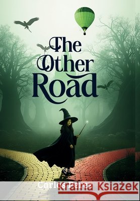 The Other Road Perez, Carlos 9798900305615
