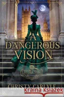 A Dangerous Vision Carlyle, Christy 9798900433059