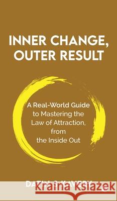 Inner Change, Outer Result Datin S Kavery 9798900549590 Notion Press