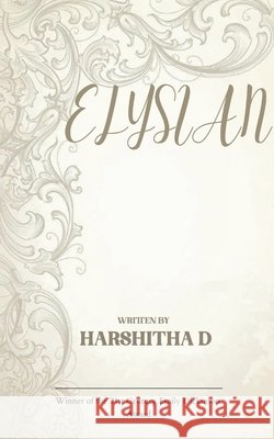ELYSIAN Immanence: the stillness where meaning resides D, Harshitha 9798900819372