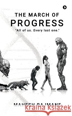 The March Of Progress: 