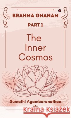 The Inner Cosmos Sumathi Agambaranathan 9798901123003
