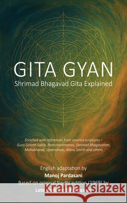 Gita Gyan: Shrimad Bhagavad Gita Explained Manoj Pardasani 9798901363140