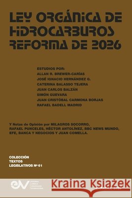 Ley Organica de Hidrocarburos. Reforma de 2026 Brewer-Carías, Allan R. 9798901559444