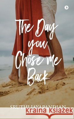 The Day you Chose me Back Sruthi Jayapandian 9798901760987