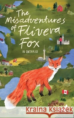 The Misadventures of Flivera Fox: In Ontario F. Bristow, Evelyn 9798901900444