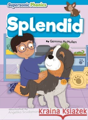 Splendid McMullen, Gemma, Scudamore, Angelika 9798902011811 Supersonic Books