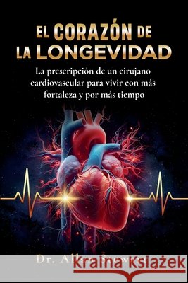 El corazón de la longevidad Stewart, Allan 9798902223252 Spines