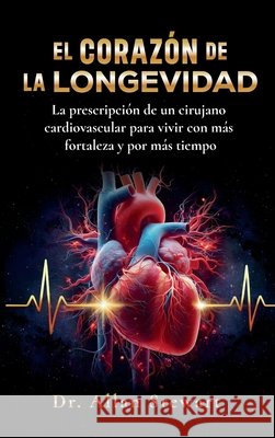 El corazón de la longevidad Stewart, Allan 9798902223269 Spines