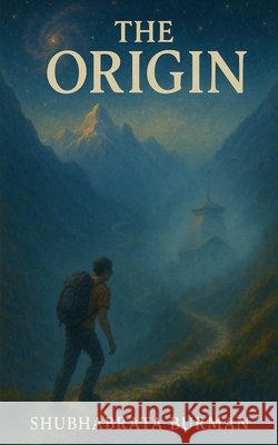 The Origin Shubhabrata Burman 9798902312161