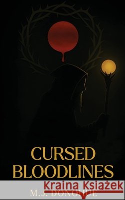 Cursed Bloodlines Donohue, Mj 9798902540052