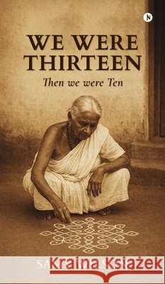 We Were Thirteen: Then We Were Ten Samy Wilson 9798902694205