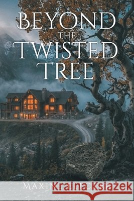 Beyond The Twisted Tree Electra, Maxine 9798902700395