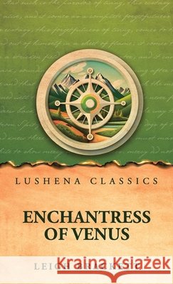 Enchantress of Venus Leigh Brackett 9798902726043