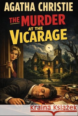 The Murder at the Vicarage Christie, Agatha 9798903000616 Impact