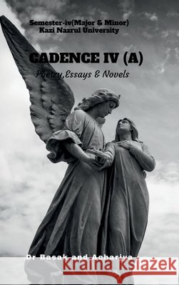 Cadence IV (A) Dr Basak, Acharjya 9798903421923