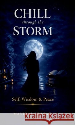Chill through the storm Maniraj Prasad 9798903428205