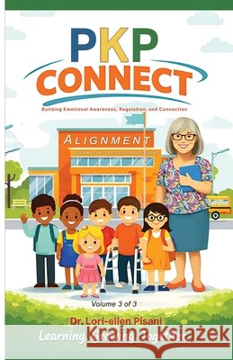 PKP Connect - Alignment: Systems That Protect Good Teaching Pisani, Lori-Ellen, Kershaw, Aaron B. 9798903452996