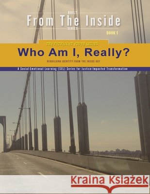 Who Am I, Really?: Rebuilding Identity from the Inside Out Kershaw, Aaron B., Jones, Billye J., Pisani, Lori-Ellen 9798903455218