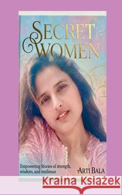Secret Women Arti Bala 9798903922123