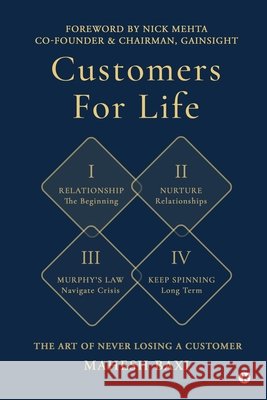 Customers for Life: The Art of Never Losing a Customer (Colour Edition) Mahesh Baxi 9798904512552