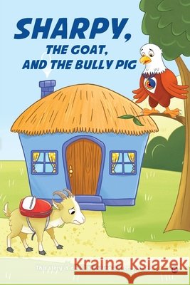 SHARPY, the Goat, and the Bully Pig Amer 9798904795818