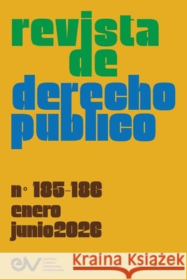 REVISTA DE DERECHO PUBLICO (Venezuela), No. 185186, enero-junio 2026 Brewer-Carías, Allan R. 9798905044205