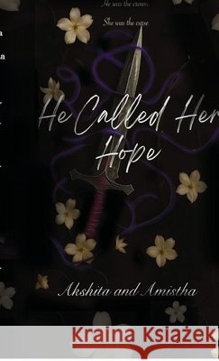 He Called Her Hope Akshita Chaurasia 9798905105395