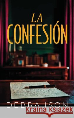 La Confesión Ison, Debra 9798905499135
