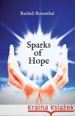 Sparks of Hope Rosenthal, Racheli 9798905500428