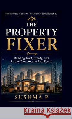 The Property Fixer Sushma Pillay 9798905603471