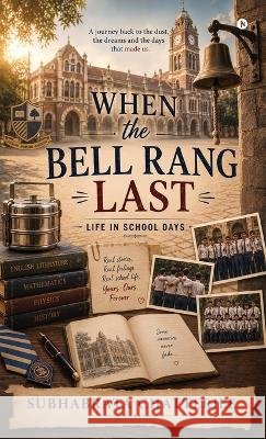 When the Bell Rang Last Subhabrata Chatterjee 9798906068644