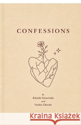 Confessions Khushi Suratwala, Vyuha Chavda 9798906431097