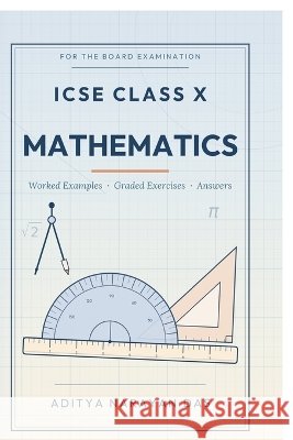 Icse Class X Mathematics Aditya Narayan Das 9798906434012