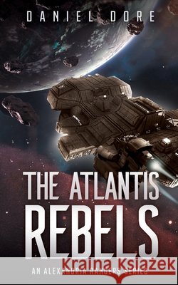 The Atlantis Rebels Dore, Daniel 9798906783653