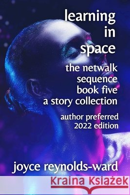 Learning in Space Reynolds-Ward, Joyce 9798950306341