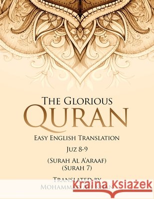 The Glorious Quran: Easy English Translation Juzz 8-9 Khan, Mohammad Ali 9798950388071