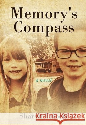 Memory's Compass Talbert, Sharyn 9798950391811