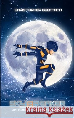 Skybreaker Bodmann, Christopher, Bodmann, Jayne Elizabeth 9798951210029 Inbound Books