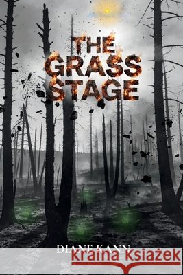 The Grass Stage Kann, Diane 9798951552129 Bolt and Charlie Books