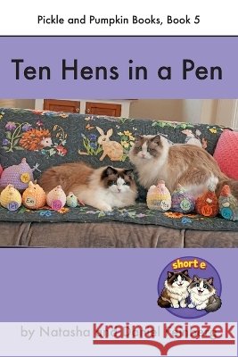 Ten Hens in a Pen Feinberg, Natasha, Feinberg, Daniel 9798951634078