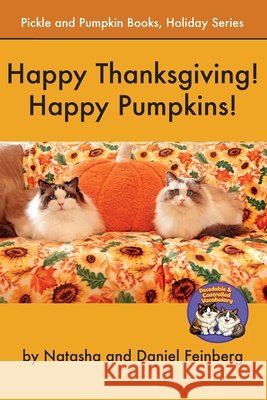 Happy Thanksgiving! Happy Pumpkins! Feinberg, Natasha, Feinberg, Daniel 9798951634108