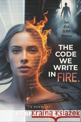 The Code We Write In Fire Locke, Vesper 9798951823007