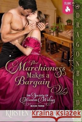 The Marchioness Makes a Bargain Blacketer, Kirsten S. 9798951913104