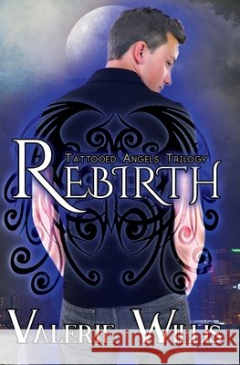 Rebirth: A YA Dark Urban Fantasy Willis, Valerie 9798951946256 Battle Goddess Productions, LLC