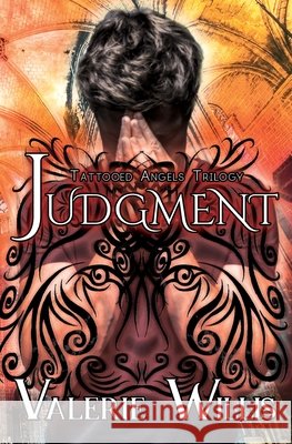 Judgment: A YA Dark Urban Fantasy Willis, Valerie 9798951946270 Battle Goddess Productions, LLC