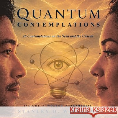 Quantum Contemplations Williams, Stanley D. D. 9798952139008
