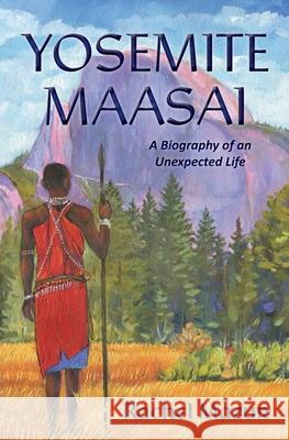 Yosemite Maasai Rachel L Mazur   9798985015706